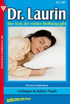 Dr. Laurin 107 - Gefangen in tiefster Nacht