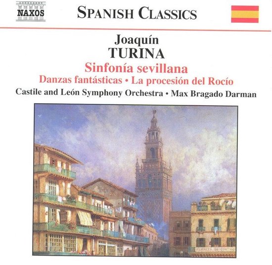 Orquesta Sinfonica De Castilla Y León, Max Bragado Darman - Turina Pérez: Sinfonia Sevillana (CD)