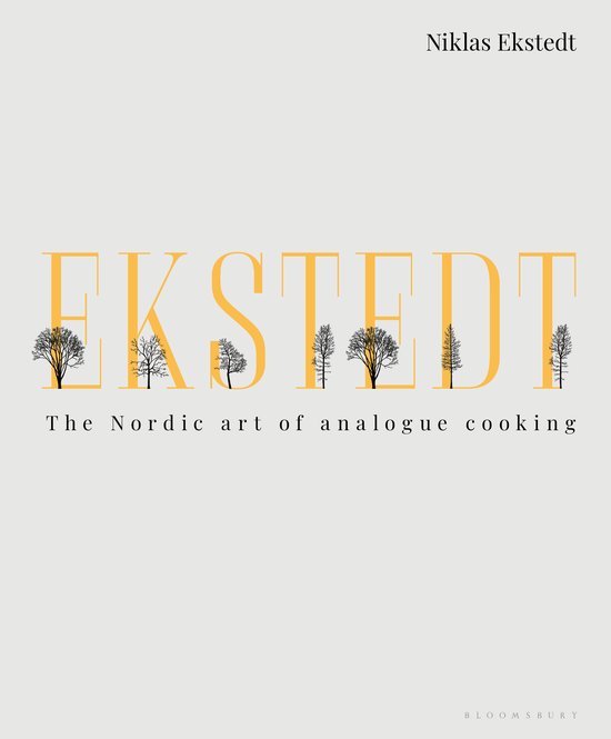 Ekstedt The Nordic Art of Analogue Cooking - cover