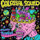 Colossal Squid - A Haunted Tongue (LP)