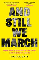And Still We March