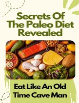 Secrets Of The Paleo Diet Revealed