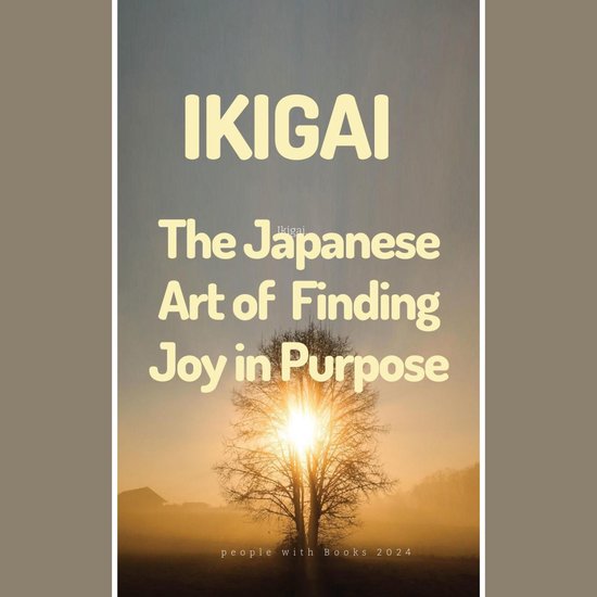 Ikigai: The Japanese Art of Finding Joy in Purpose - cover