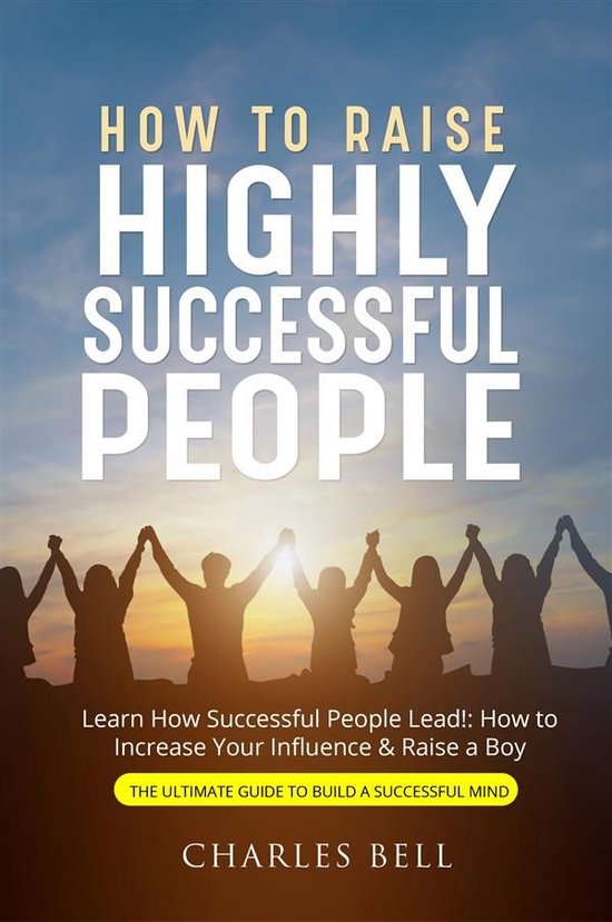 How to Raise Highly Successful People - cover