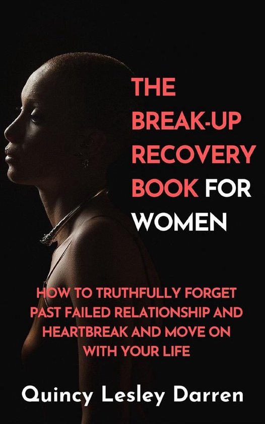 The Break-Up Recovery Book For Women - cover