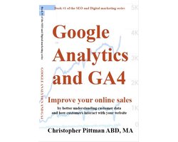 The SEO and digital marketing series 1 - Google Analytics and GA4