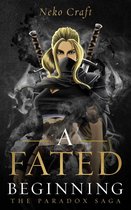 The Paradox Saga 1 - A Fated Beginning