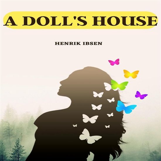 A Doll's House: A Play in Three Acts - cover