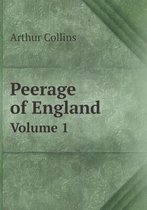 Peerage of England Volume 1