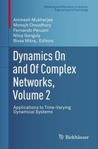 Modeling and Simulation in Science, Engineering and Technology - Dynamics On and Of Complex Networks, Volume 2