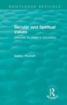 Routledge Revivals - Secular and Spiritual Values