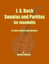 J. S. Bach Sonatas and Partitas for Mandolin