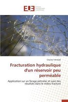 Fracturation Hydraulique d'Un R�servoir Peu Perm�able