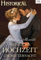 Historical - Heimliche Hochzeit um Mitternacht