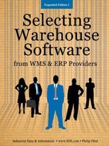 Selecting Warehouse Software from WMS and ERP Vendors - Expanded Edition