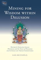 Tsadra 10 - Mining for Wisdom within Delusion
