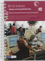 BV in balans Inkoop-/verkoopadministratie 2B (geautomatiseerd) Leerlingenboek