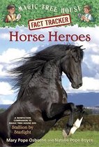 Horse Heroes: A Nonfiction Companion to Magic Tree House #49