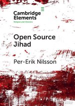 Elements in Religion and Violence - Open Source Jihad