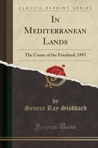 In Mediterranean Lands