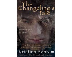 Forest Immortal Saga-The Changeling's Tale