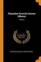 Flonzaley Favorite Encore Albums; Volume 2