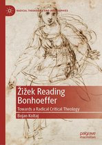 Radical Theologies and Philosophies - Žižek Reading Bonhoeffer