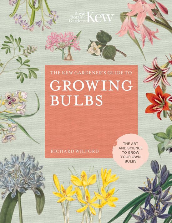 Kew Experts - The Kew Gardener's Guide to Growing Bulbs - cover