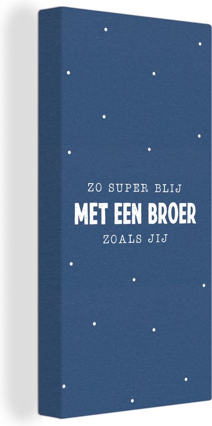 Peinture sur toile Tellement super heureux d'avoir un frère comme toi - Frères - Citations - Dictons - Frère - 40x80 cm - Décoration murale