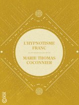 La Petite Bibliothèque ésotérique - L'Hypnotisme franc