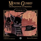 Mouse Guard: Os Pequenos Guardiões 5 - Mouse Guard – Os Pequenos Guardiões: Outono de 1152 – Capítulo 5