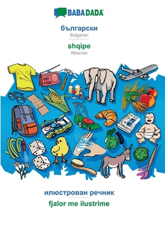 Bulgarian (in cyrillic script) - shqipe, visual dictionary - cover