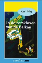 Karl May 19 - In de rotskloven van de Balkan