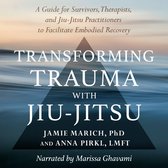 Transforming Trauma with Jiu-Jitsu