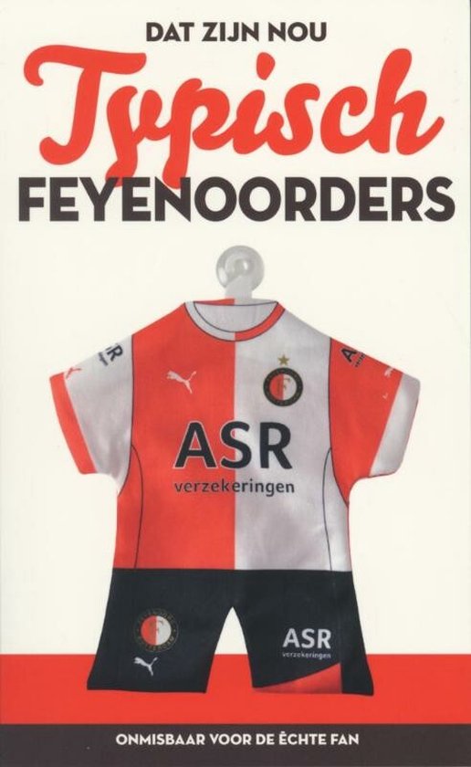 Cover van het boek 'Dat zijn nou typisch Feyenoorders' van D. Huijzer