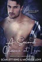 Irresistible Brothers 12 - A Second Chance at Love