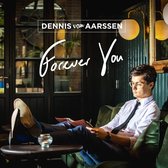 Dennis Van Aarssen - Forever You (CD)