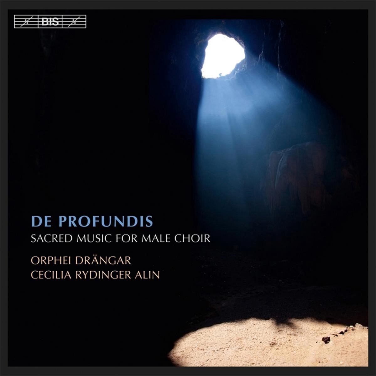 Orphei Drängar, Cecilia Rydinger Alin - De Profundis - Sacred Music For Male Choir (SACD)