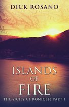 The Sicily Chronicles 1 - Islands Of Fire