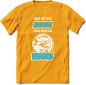 Als Ze Me Missen Dan Ben Ik Vissen T-Shirt | Blauw | Grappig Verjaardag Vis Hobby Cadeau Shirt | Dames - Heren - Unisex | Tshirt Hengelsport Kleding Kado - Geel - XL