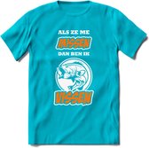 Als Ze Me Missen Dan Ben Ik Vissen T-Shirt | Oranje | Grappig Verjaardag Vis Hobby Cadeau Shirt | Dames - Heren - Unisex | Tshirt Hengelsport Kleding Kado - Blauw - L