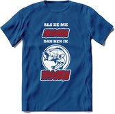 Als Ze Me Missen Dan Ben Ik Vissen T-Shirt | Rood | Grappig Verjaardag Vis Hobby Cadeau Shirt | Dames - Heren - Unisex | Tshirt Hengelsport Kleding Kado - Donker Blauw - XXL