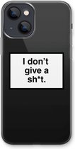 Case Company® - iPhone 13 hoesje - Don't give a shit - Soft Case / Cover - Bescherming aan alle Kanten - Zijkanten Transparant - Bescherming Over de Schermrand - Back Cover