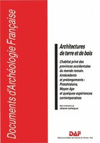 Documents d’archéologie française - Architectures de terre et de bois