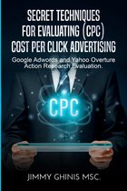 Secret Techniques for Evaluating (Cpc) Cost Per Click Advertising