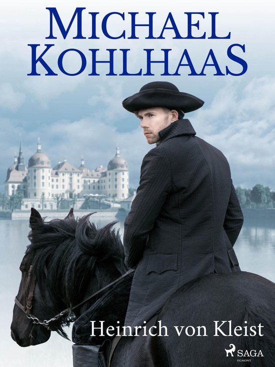 Heinrich Von Kleist Michael Kohlhaas Michael Kohlhaas (ebook), Heinrich Von Kleist | 9788726540178 | Boeken