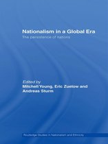 Routledge Studies in Nationalism and Ethnicity - Nationalism in a Global Era