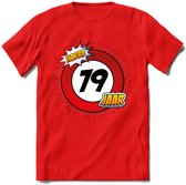 79 Jaar Hoera Verkeersbord T-Shirt | Grappig Verjaardag Cadeau | Dames - Heren | - Rood - XL