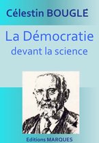La démocratie devant la science