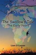 The Swallow's Tale – the Early Years